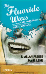 бесплатно читать книгу The Fluoride Wars автора Jay Lehr