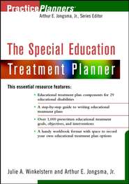 бесплатно читать книгу The Special Education Treatment Planner автора Arthur E. Jongsma