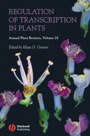 бесплатно читать книгу Annual Plant Reviews, Regulation of Transcription in Plants автора 