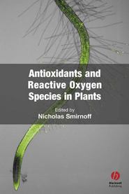 бесплатно читать книгу Antioxidants and Reactive Oxygen Species in Plants автора 