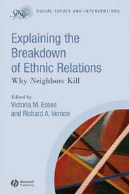 бесплатно читать книгу Explaining the Breakdown of Ethnic Relations автора Richard Vernon