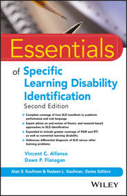 бесплатно читать книгу Essentials of Specific Learning Disability Identification автора Vincent Alfonso
