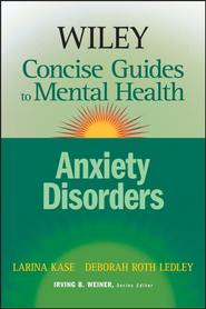 бесплатно читать книгу Wiley Concise Guides to Mental Health автора Larina Kase