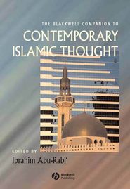 бесплатно читать книгу The Blackwell Companion to Contemporary Islamic Thought автора 