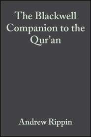 бесплатно читать книгу The Blackwell Companion to the Qur'an автора 