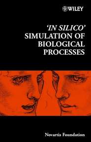 бесплатно читать книгу 'In Silico' Simulation of Biological Processes автора Gregory Bock