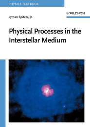 бесплатно читать книгу Physical Processes in the Interstellar Medium автора Lyman Spitzer
