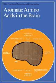 бесплатно читать книгу Aromatic Amino Acids in the Brain автора  CIBA Foundation Symposium
