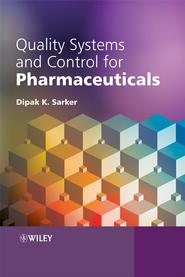 бесплатно читать книгу Quality Systems and Controls for Pharmaceuticals автора 