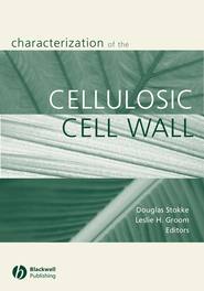 бесплатно читать книгу Characterization of the Cellulosic Cell Wall автора Douglas Stokke