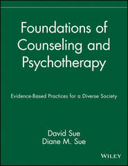 бесплатно читать книгу Foundations of Counseling and Psychotherapy автора David Sue