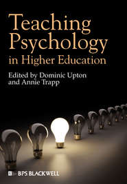 бесплатно читать книгу Teaching Psychology in Higher Education автора Dominic Upton