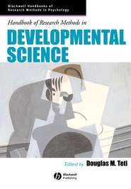 бесплатно читать книгу Handbook of Research Methods in Developmental Science автора 