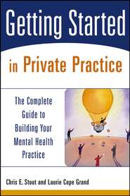 бесплатно читать книгу Getting Started in Private Practice автора Chris Stout