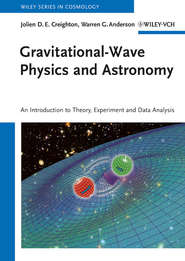бесплатно читать книгу Gravitational-Wave Physics and Astronomy автора Warren Anderson