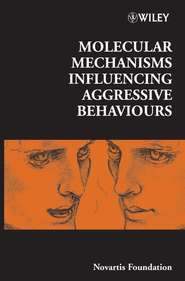 бесплатно читать книгу Molecular Mechanisms Influencing Aggressive Behaviours автора Gregory Bock