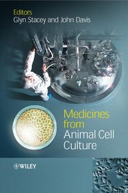 бесплатно читать книгу Medicines from Animal Cell Culture автора John Davis