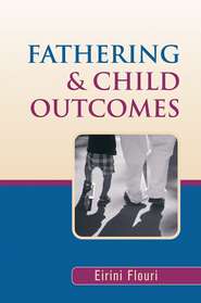 бесплатно читать книгу Fathering and Child Outcomes автора 