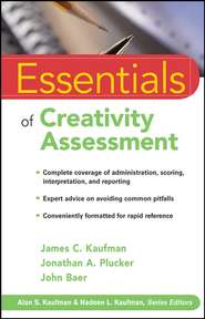 бесплатно читать книгу Essentials of Creativity Assessment автора John Baer