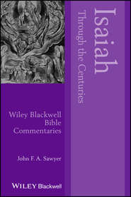 бесплатно читать книгу Isaiah Through the Centuries автора John F. A. Sawyer