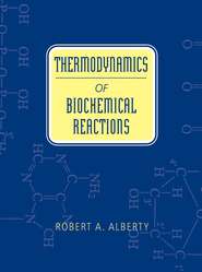 бесплатно читать книгу Thermodynamics of Biochemical Reactions автора 