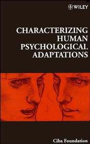 бесплатно читать книгу Characterizing Human Psychological Adaptations автора Gail Cardew