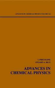 бесплатно читать книгу Advances in Chemical Physics. Volume 114 автора Ilya Prigogine