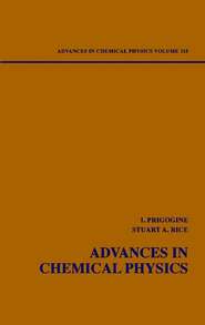 бесплатно читать книгу Advances in Chemical Physics. Volume 115 автора Ilya Prigogine