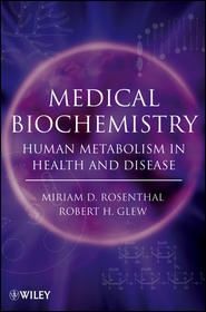 бесплатно читать книгу Medical Biochemistry автора Robert Glew