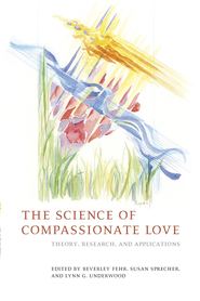 бесплатно читать книгу The Science of Compassionate Love автора Susan Sprecher
