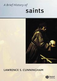бесплатно читать книгу A Brief History of Saints автора 