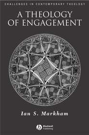 бесплатно читать книгу A Theology of Engagement автора 
