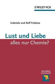 бесплатно читать книгу Lust und Liebe - alles nur Chemie? автора Gabriele Frobose