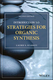 бесплатно читать книгу Introduction to Strategies for Organic Synthesis автора 