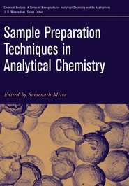 бесплатно читать книгу Sample Preparation Techniques in Analytical Chemistry автора 