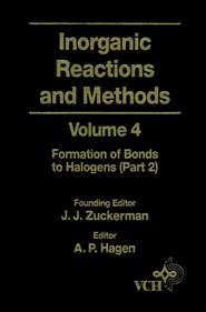 бесплатно читать книгу Inorganic Reactions and Methods, The Formation of Bonds to Halogens (Part 2) автора A. Hagen