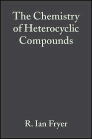 бесплатно читать книгу The Chemistry of Heterocyclic Compounds, Bicyclic Diazepines: Diazepines with an Additional Ring автора 