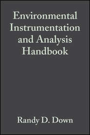 бесплатно читать книгу Environmental Instrumentation and Analysis Handbook автора Jay Lehr