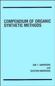 бесплатно читать книгу Compendium of Organic Synthetic Methods автора Shuyen Harrison