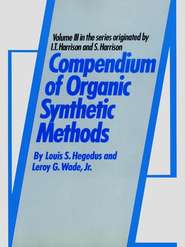 бесплатно читать книгу Compendium of Organic Synthetic Methods автора Leroy Wade