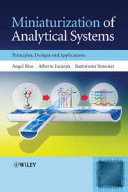 бесплатно читать книгу Miniaturization of Analytical Systems автора Angel Rios