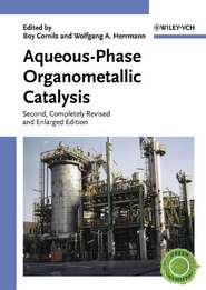 бесплатно читать книгу Aqueous-Phase Organometallic Catalysis автора Boy Cornils