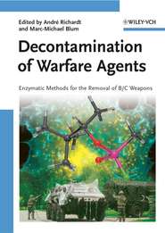 бесплатно читать книгу Decontamination of Warfare Agents автора Andre Richardt