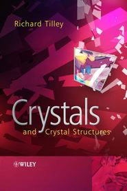 бесплатно читать книгу Crystals and Crystal Structures автора Richard J. D. Tilley