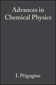 бесплатно читать книгу Advances in Chemical Physics. Volume 48 автора Ilya Prigogine