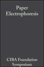 бесплатно читать книгу Paper Electrophoresis автора  CIBA Foundation Symposium