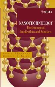 бесплатно читать книгу Nanotechnology автора Louis Theodore