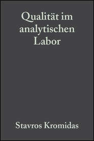 бесплатно читать книгу Qualität im analytischen Labor автора  John Wiley & Sons Limited (prof) (USD)