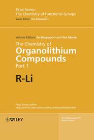 бесплатно читать книгу The Chemistry of Organolithium Compounds автора Zvi Rappoport