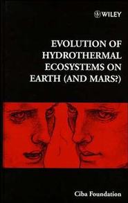 бесплатно читать книгу Evolution of Hydrothermal Ecosystems on Earth (and Mars?) автора Gregory Bock